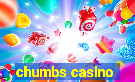 chumbs casino