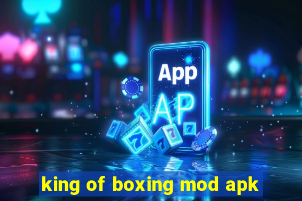 king of boxing mod apk