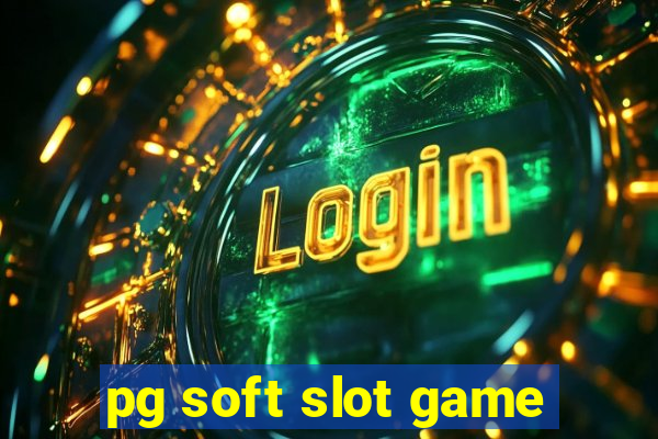 pg soft slot game