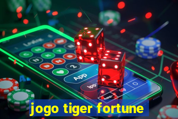 jogo tiger fortune