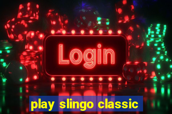 play slingo classic