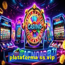 plataforma ss vip