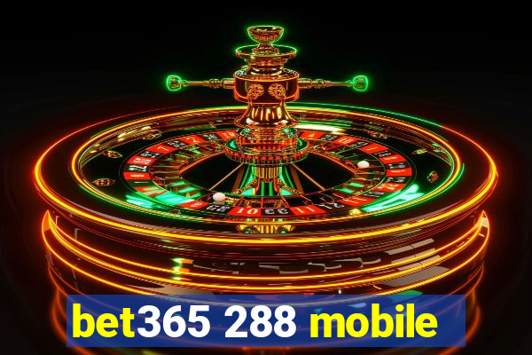 bet365 288 mobile