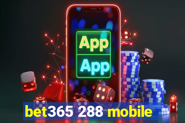 bet365 288 mobile