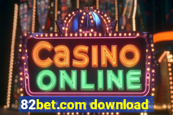 82bet.com download