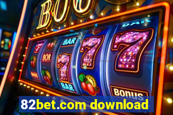 82bet.com download