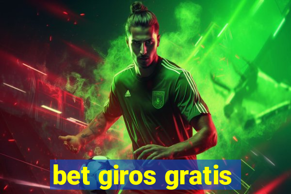 bet giros gratis