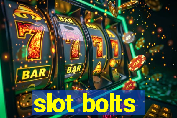 slot bolts