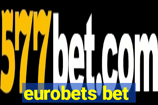 eurobets bet