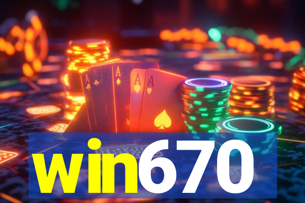 win670