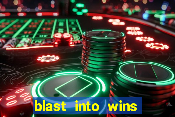 blast into wins slot quest