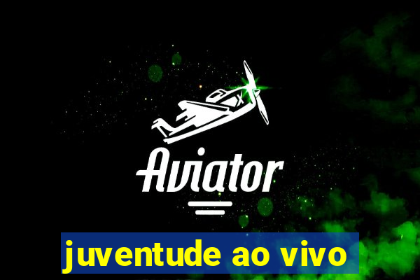 juventude ao vivo