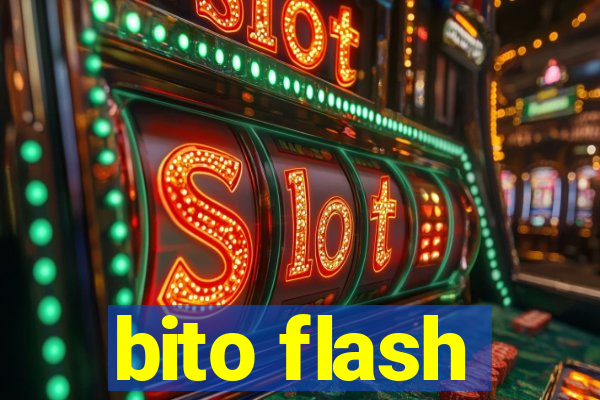 bito flash