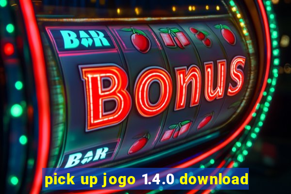 pick up jogo 1.4.0 download