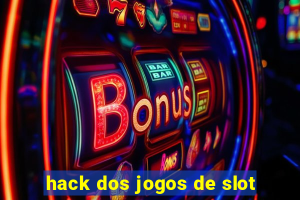 hack dos jogos de slot