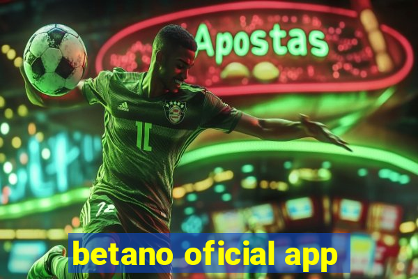 betano oficial app