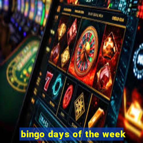 bingo days of the week