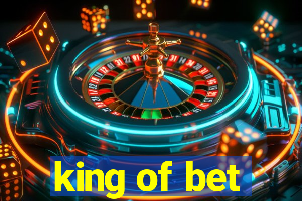 king of bet