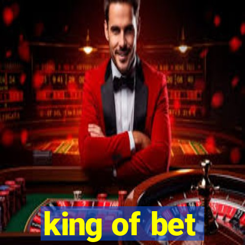 king of bet