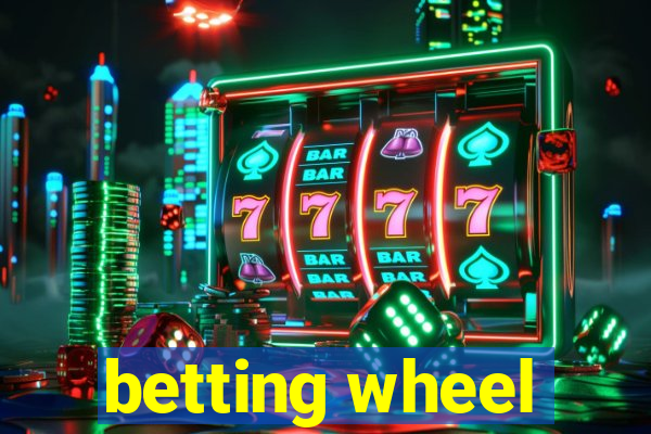 betting wheel