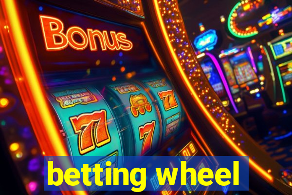 betting wheel