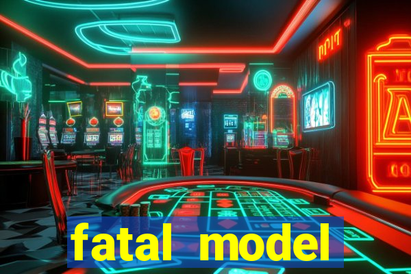 fatal model cruzeiro sp