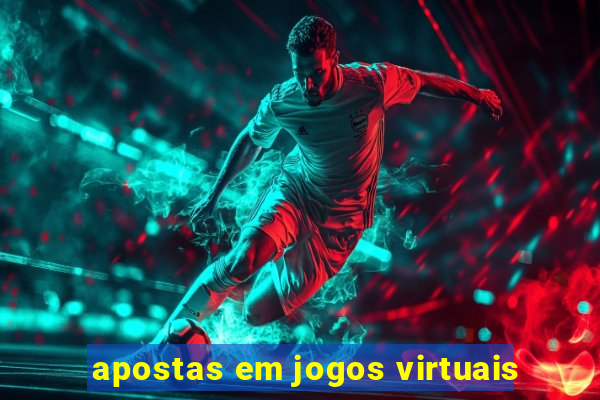 apostas em jogos virtuais