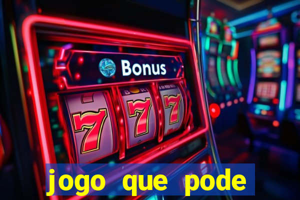 jogo que pode depositar 1 real