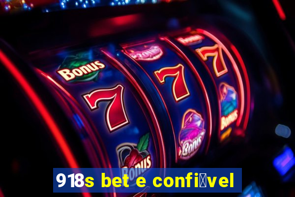 918s bet e confi谩vel