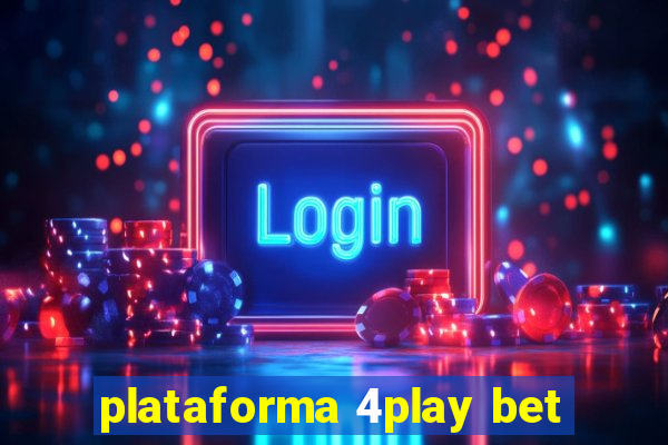 plataforma 4play bet