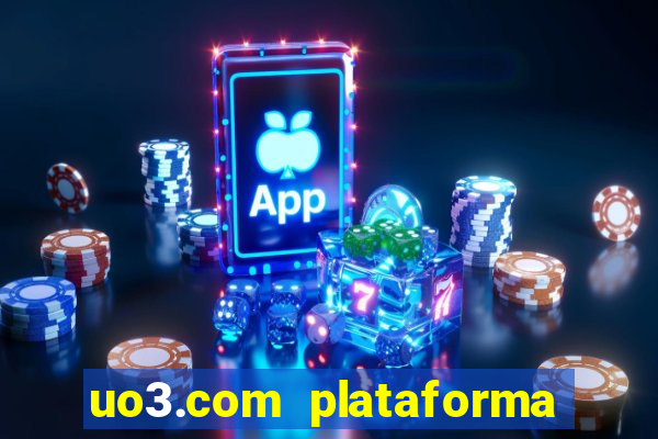 uo3.com plataforma de jogos