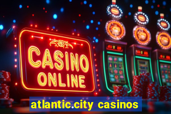 atlantic.city casinos