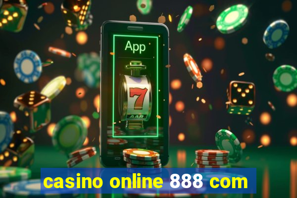 casino online 888 com