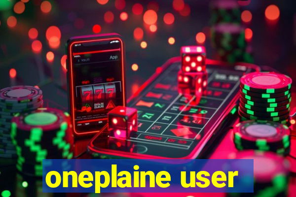 oneplaine user