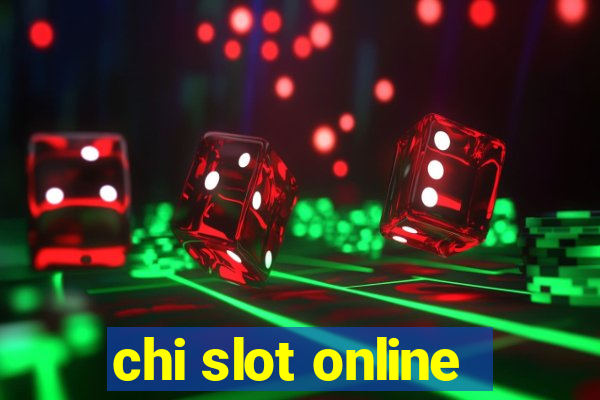 chi slot online