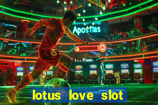 lotus love slot free play