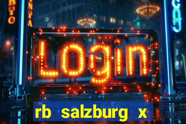 rb salzburg x ?l?sk wroc?aw