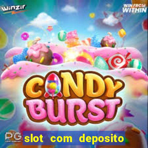 slot com deposito de 5 reais