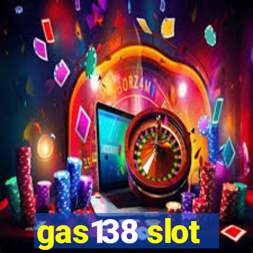 gas138 slot