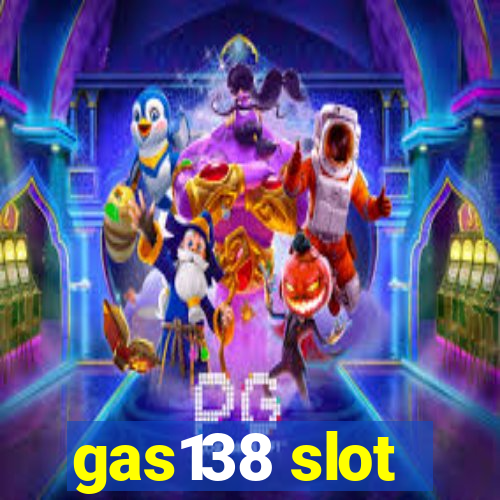 gas138 slot