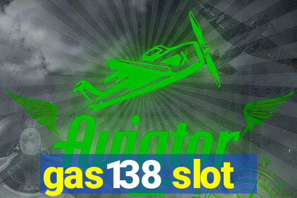 gas138 slot