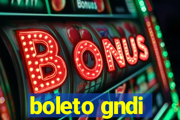 boleto gndi