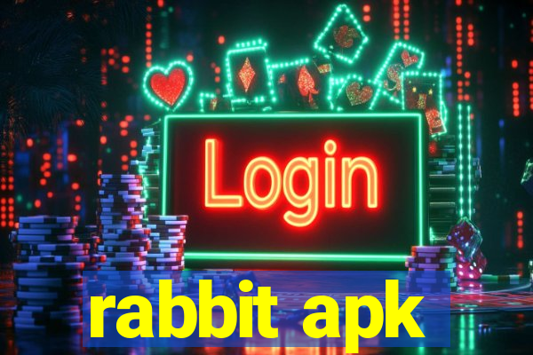 rabbit apk