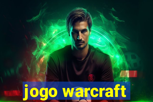 jogo warcraft