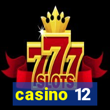 casino 12