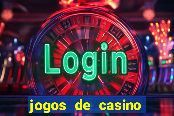 jogos de casino com bonus de registo