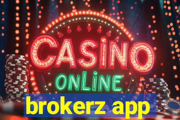 brokerz app