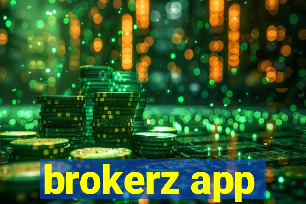 brokerz app