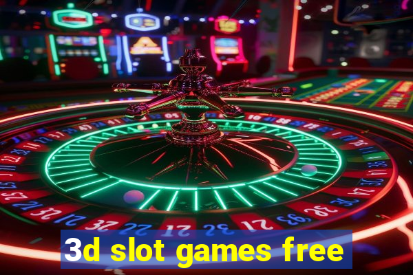 3d slot games free