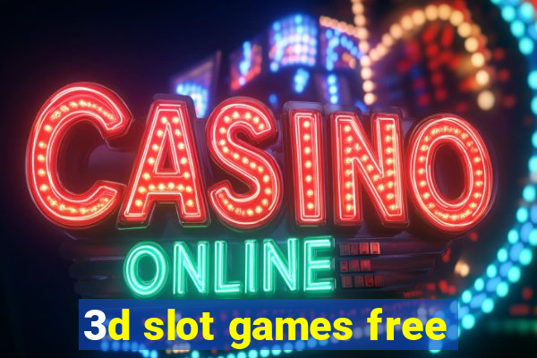 3d slot games free